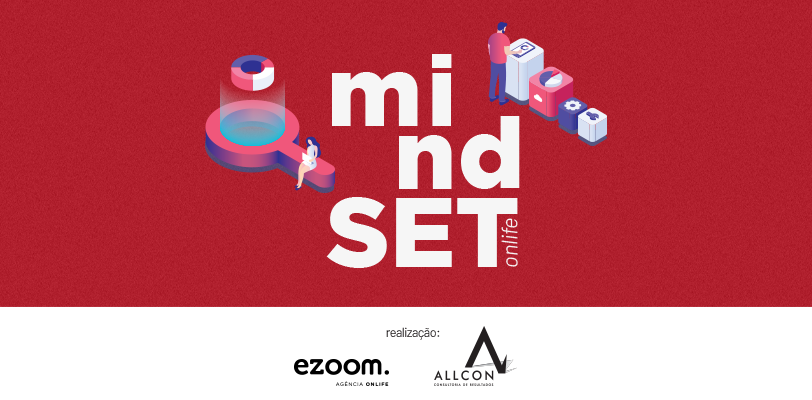 Quando um Mindset se torna Onlife!